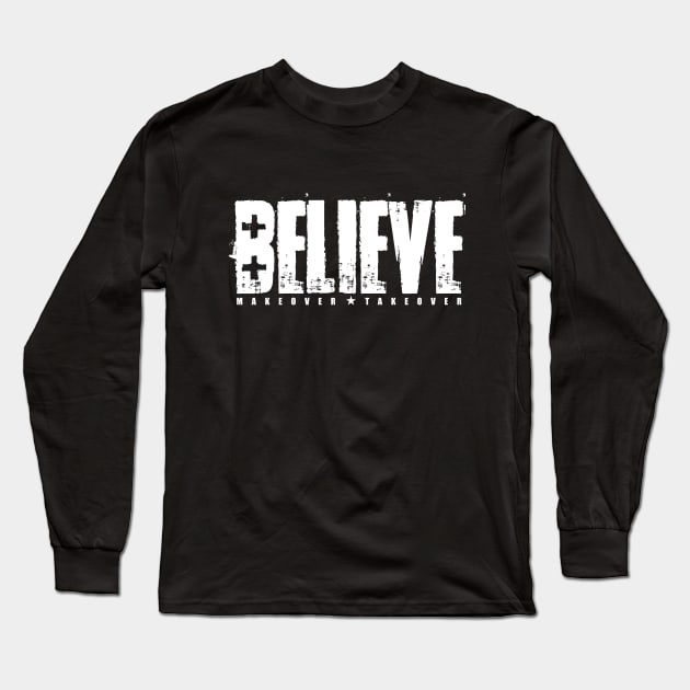 Believe In God Long Sleeve T-Shirt by Church Store